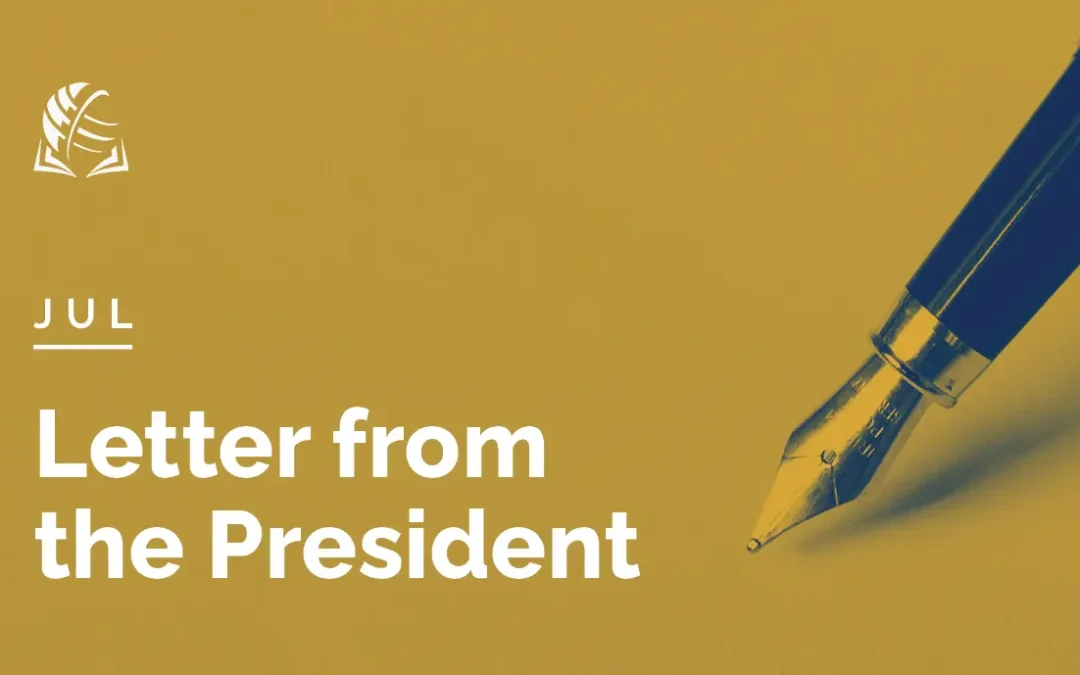 President’s Letter | July 2025