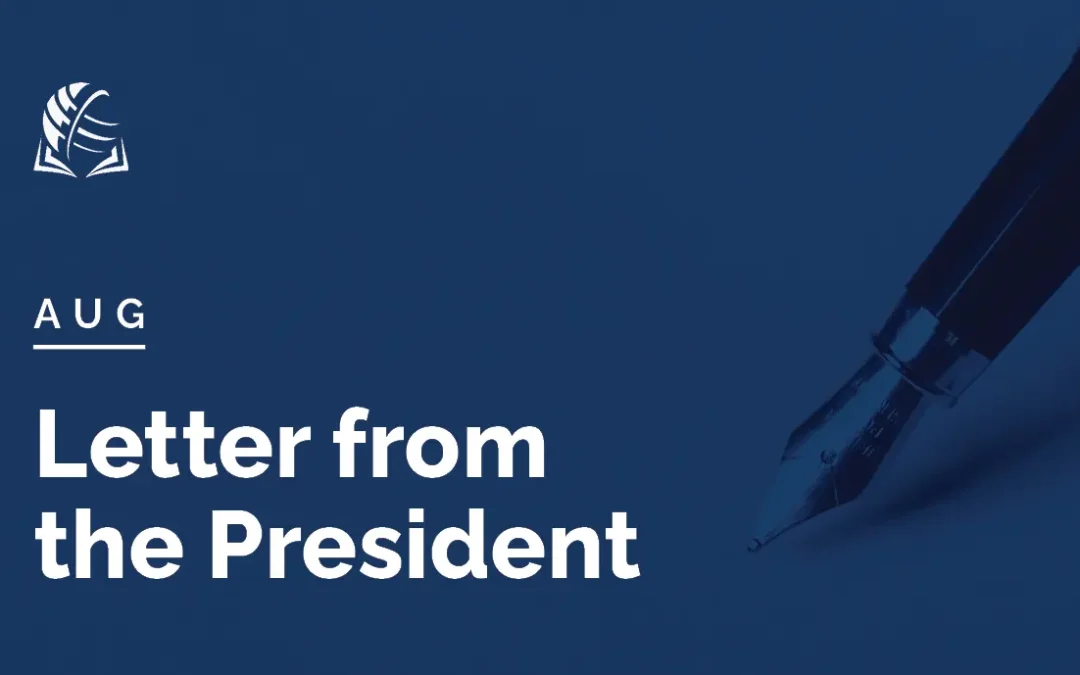 President’s Letter | August 2025